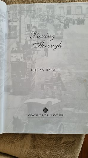 Passing Through. By Declan HASSETT. FIRST EDITION. Paperback In Good Condition.