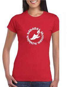 Badass Mother Runner T Shirt