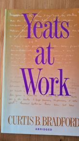 Yeats At Work. By Curtis. B. Bradford. Paperback In Very Good Condition.