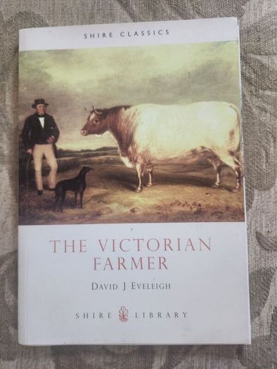 The Victorian Farmer. By David J. Eveleigh. Paperback In Fair Condition.