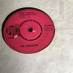 The Searchers vinyl single record - Dont throw your love away