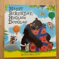 Happy Birthday Hugless Douglas! - Paperback: Ages 3-5 years