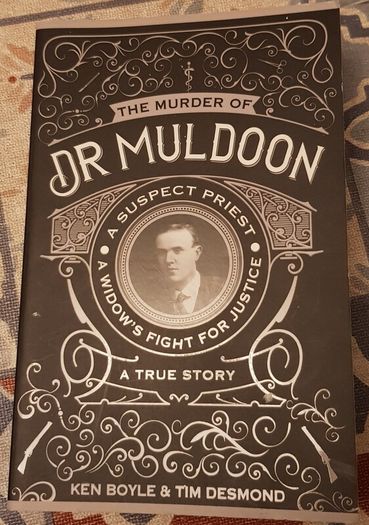 The Murder Of Dr. Muldoon: A Suspect Priest, A Widow's Fight For Justice, A True Story by Ken Boyle & Tim Desmond