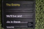 The Enemy - We'll Live and Die in These Towns