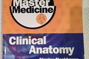 Master Medicine: Clinical Anatomy Stanley Monkhouse, 2nd Edition