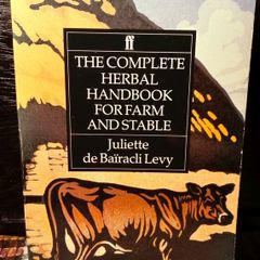 1952. The Complete Herbal Handbook For Farm And Stable. Juliette de Bairacli Levy.
