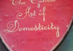 3 BEAUTIFUL BOOKS (Art of Domesticity, Pickles & Preserves and The Comfortable Home )