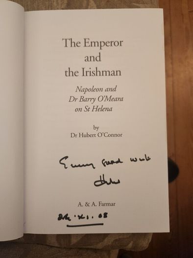The Emperor And The Irishman. Napoleon And Dr Barry O'meara On St Helena. By Dr Hubert O' Connor.first Edition Hardback With Dustjacket In Good Condition.