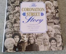Coronation Street Story celebrating 35 years hardback with dustcover 1995 in very good condition FREE STANDARD POSTAGE INCLUDED