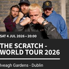 The Scratch - 2 Tickets 4th July Dublin