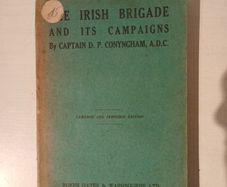 The Irish Brigade and Its Campaigns by Captain D.P. Conyngham A.D.C.