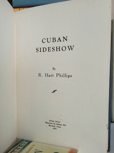 Cuban Sideshow by R. Hart Phillips (LP108)