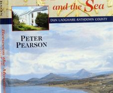 Between the mountains and the sea brand new book by Peter Pearson