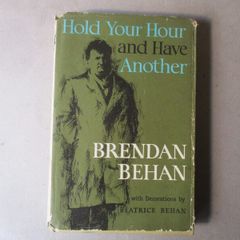 Brendan Behan - Hold Your Hour And Have Another