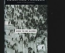 Jonathan Franzen. How To Be Alone."Signed"