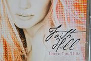 Faith Hill - There You'll Be.