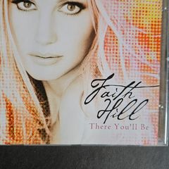 Faith Hill - There You'll Be.