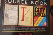 Layout Source Book. A Visual Reference To The Best Designed Books, Magazines, Newspapers, Catalogue And Brochures Of The Last 100 Years.  By Alan Swann. First Edition Large Volume Hardback With Dustjacket In Good Condition.