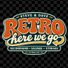 retroherewego