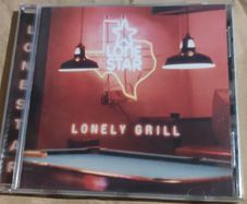 Lone Star tar - Lonely Grill Cd