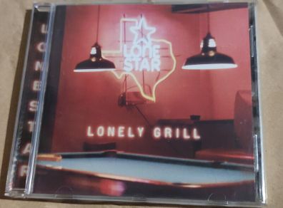 Lone Star tar - Lonely Grill Cd