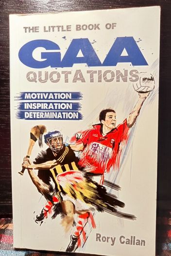 2013. The Little Book Of GAA Quotations.