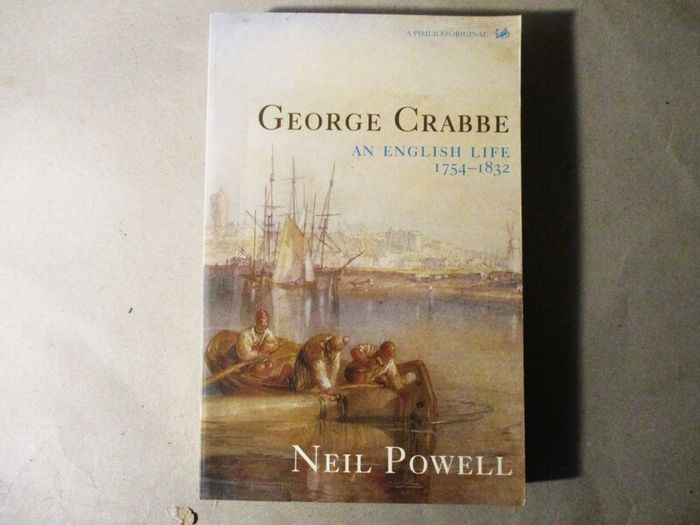 George Crabbe, An English Life 1754 - 1832