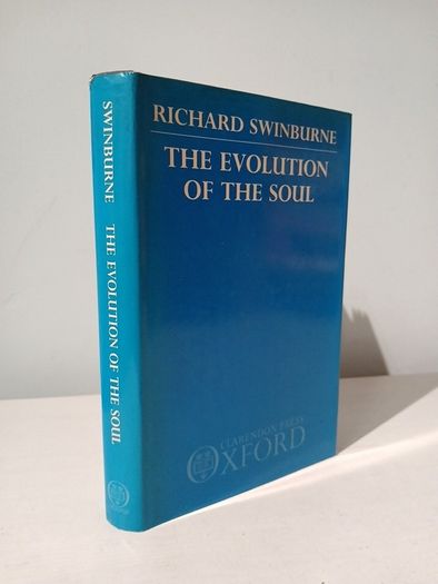 The Evolution of the Soul by Richard Swinburne
