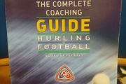 The Complete Coaching Guide to Hurling and Football - Pat Daly
