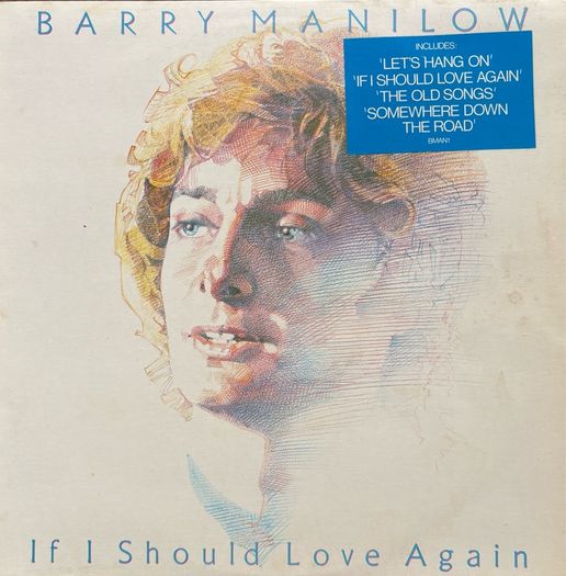 Barry Manilow - If I Should love Again. With printed inner sleeve and hype sticker.