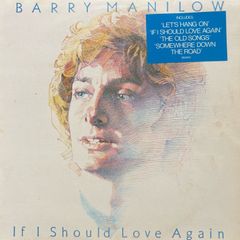 Barry Manilow - If I Should love Again. With printed inner sleeve and hype sticker.