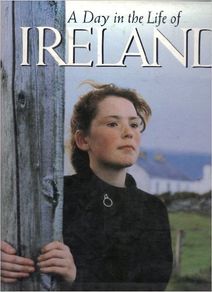 A Day In The Life Of Ireland - Hardback Edition - Out of Print  - Quite Rare.