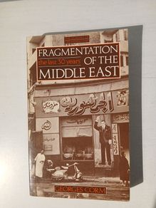 Fragmentation of the Middle East - The Last 30 Years by Georges Corm