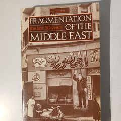 Fragmentation of the Middle East - The Last 30 Years by Georges Corm