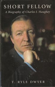 Short Fellow - Charles J Haughey Biography