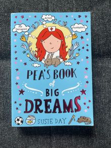Pea's Book of Big Dreams (Susie Day) - NEW