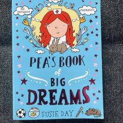Pea's Book of Big Dreams (Susie Day) - NEW