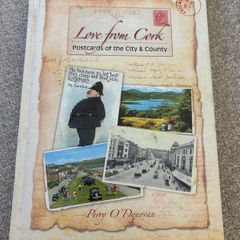 Love from Cork: Postcards of the City & County by Perry O'Donovan