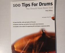 100 Tips for Drums You Should Have Been Told Including CD by Pete Reily