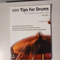 100 Tips for Drums You Should Have Been Told Including CD by Pete Reily