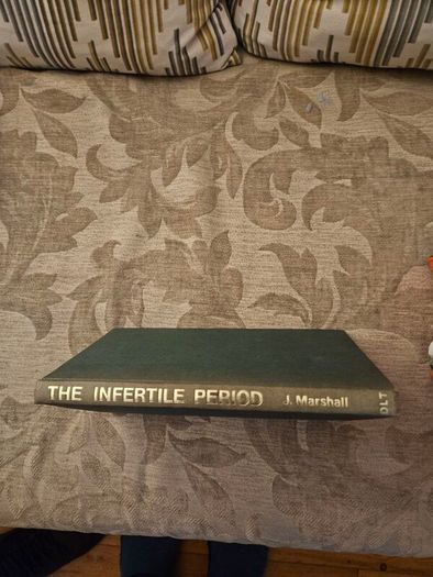 The Infertile Period. Principles And Pra Tice By John Marshall. 1964 Hardback In Good Condition.  See Photos For Same.