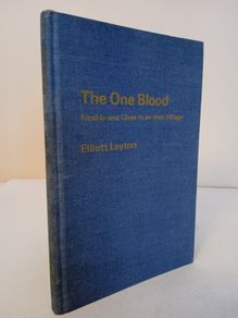 The One Blood; Kinship and Class in an Irish Village by Elliott Leyton (HQ694)