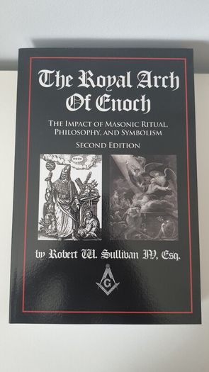 The Royal Arch Of Enoch The Impact Of Masonic Ritual Philosophy And ...