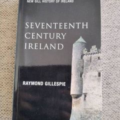 Seventeenth Century Ireland New Gill History of Ireland by Raymond Gillespie 2006 in very good condition FREE STANDARD POSTAGE INCLUDED