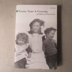 Twenty Years - A - Growing By Maurice O' Sullivan