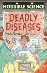 Deadly Diseases -Horrible Science- by Nick Arnold
