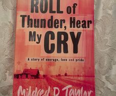 Roll of Thunder, Hear my Cry by Mildred D Taylor