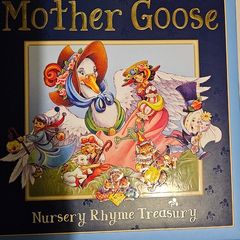 Mother Goose. Nursery Rhyme and Treasury.