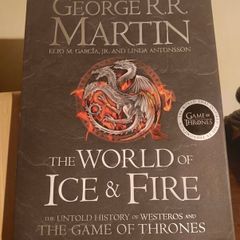 The World of Ice and Fire: The Untold History of Westeros and the Game of Thrones