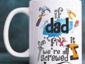Father's Day Mug ( If Dad Can't Fix It)